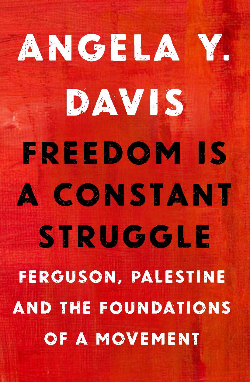 Lessons Learned from Angela Davis’ Book Freedom is A Constant Struggle Law at the Margins